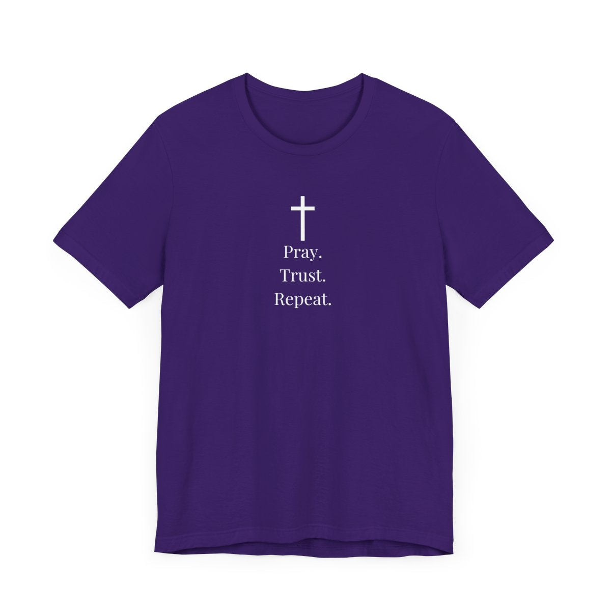 Pray. Trust. Repeat. T-Shirt